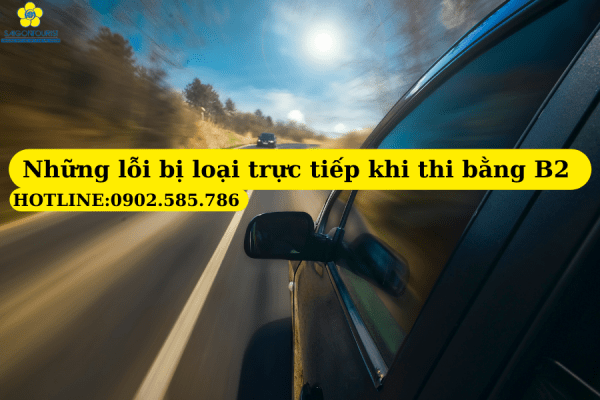 Những lỗi bị loại trực tiếp khi thi bằng B2